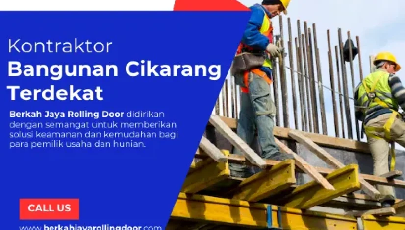 kontraktor bangunan Cikarang Terdekat